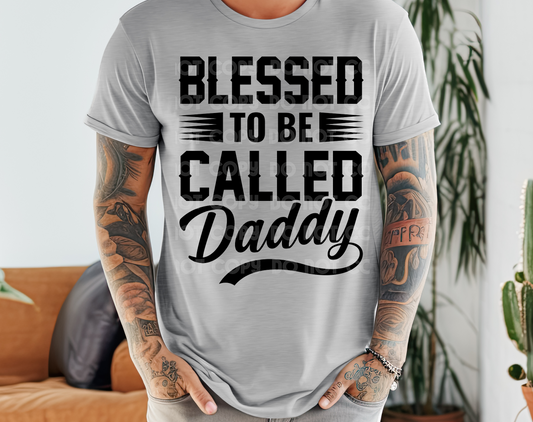 Blessed To Be Called Daddy DTF Transfer