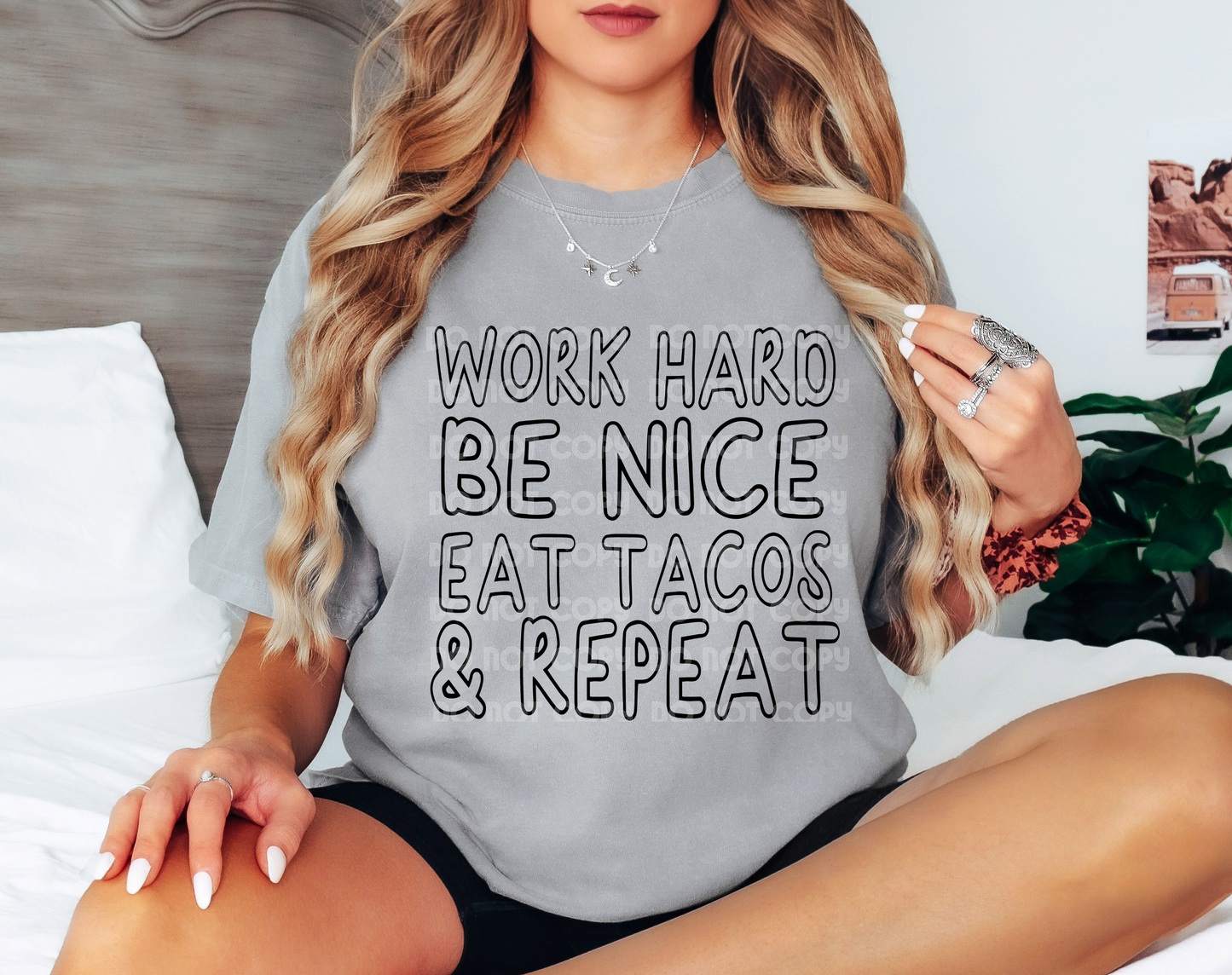 Work Hard Be Nice Eat Tacos & Repeat DTF Transfer