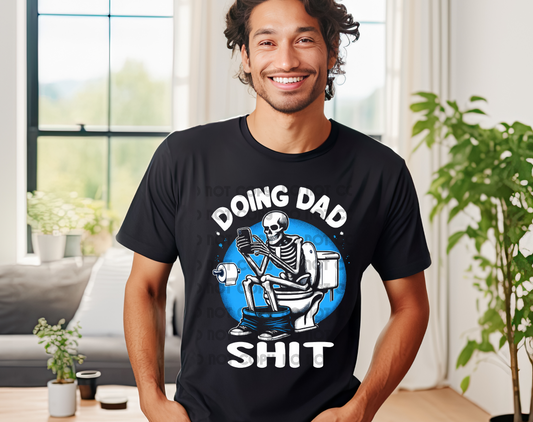 Doing Dad Sh*t DTF Transfer