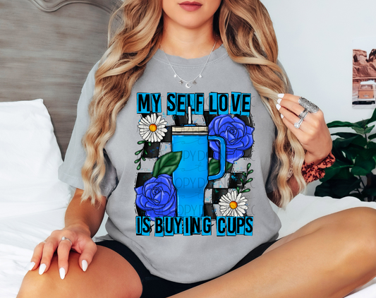 My Self Love Is Buying Cups Blue DTF Transfer