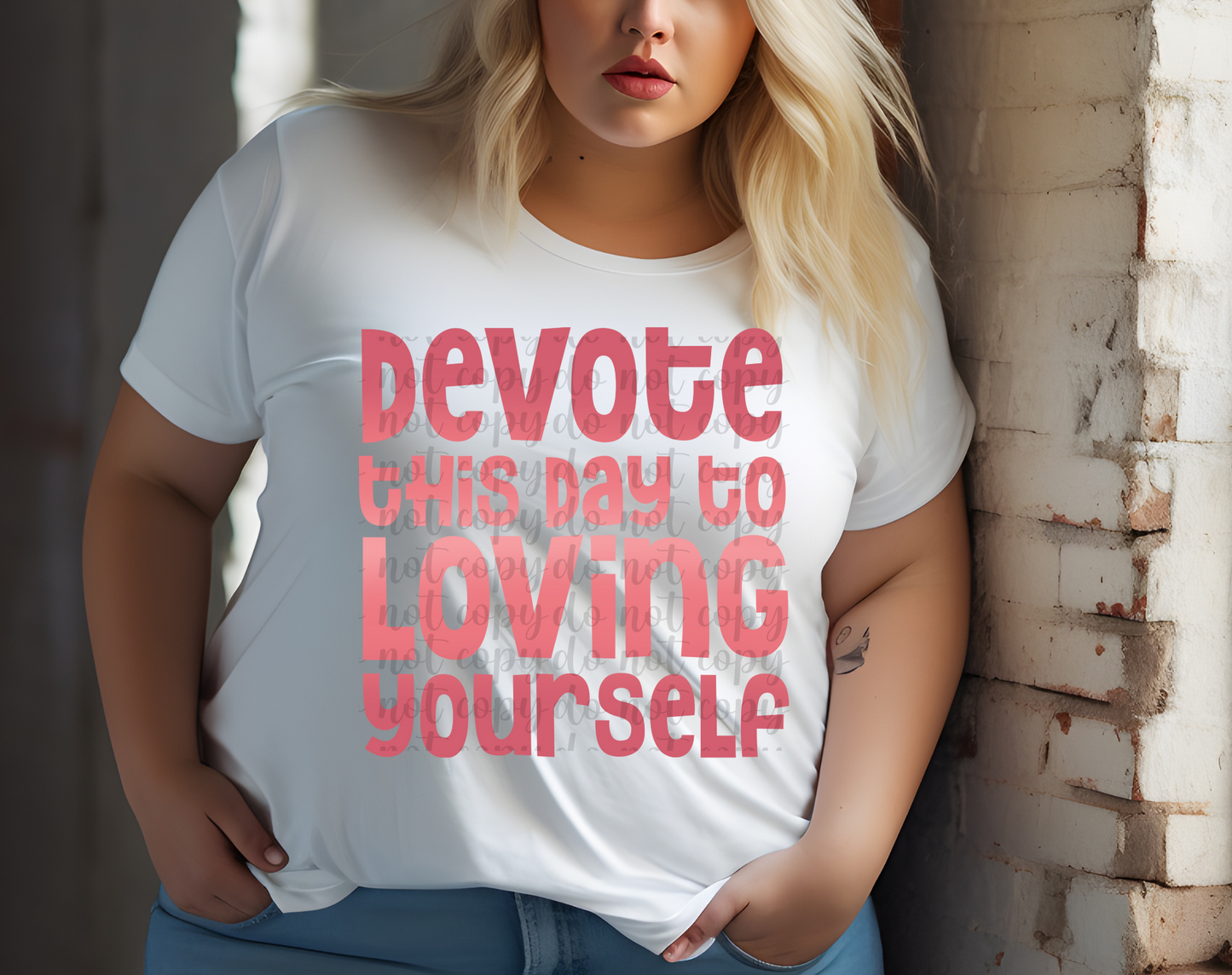 Devote This Day To Loving Yourself DTF Transfer