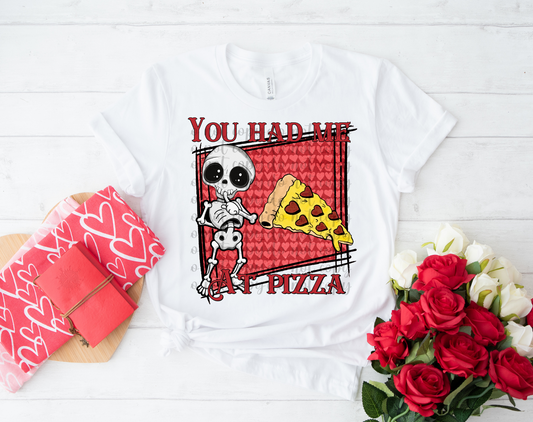 You Had Me At Pizza DTF Transfer