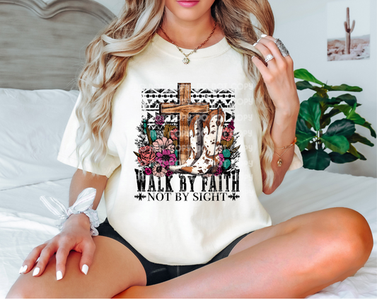 Walk By Faith Not By Sight DTF Transfer