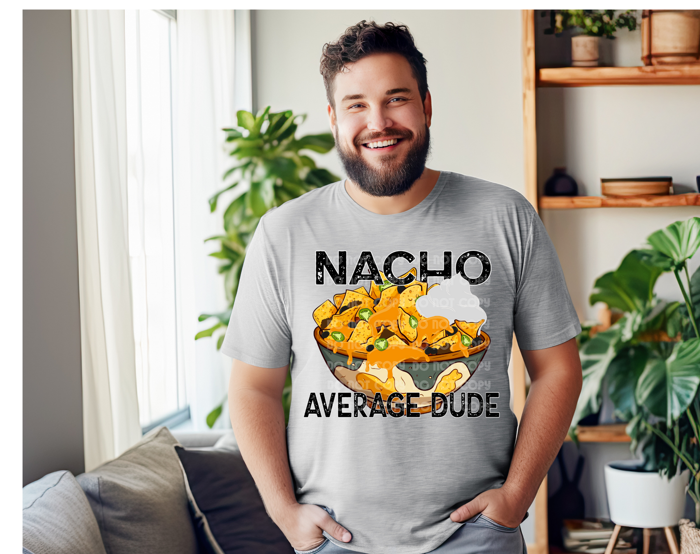 Nacho Average Dude DTF Transfer