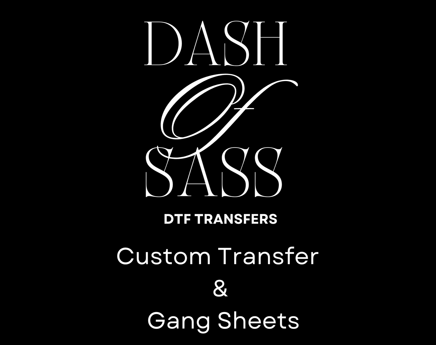 Custom Transfers or Gang Sheet