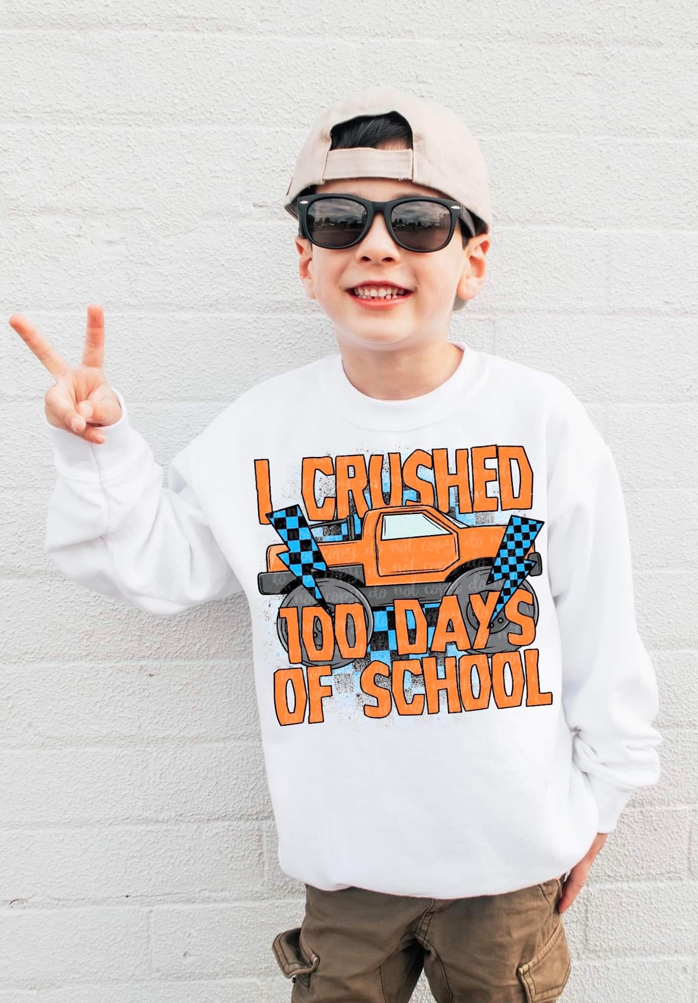 I Crushed 100 Days of School DTF Transfer