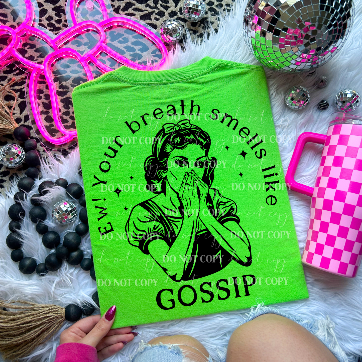 Ew! Your Breath Smells Like Gossip DTF Transfer