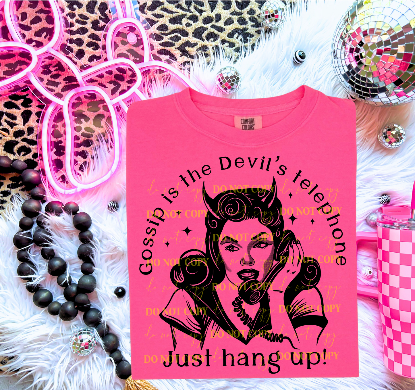 Gossip Is The Devil's Telephone, Just Hang Up! DTF Transfer