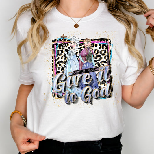 Let It All Go Give It To God DTF Transfer